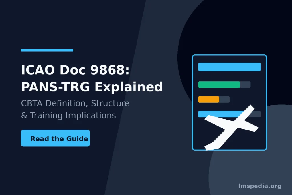 ICAO Doc 9868 (PANS-TRG) Explained CBTA Definition, Structure and Training Implications