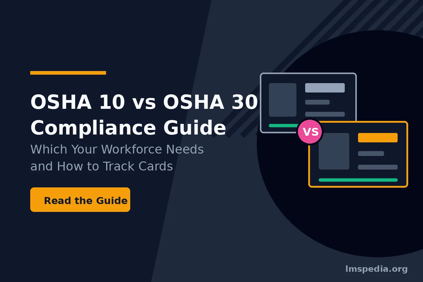 OSHA 10 vs OSHA 30 Which Your Workforce Needs and How to Track Cards