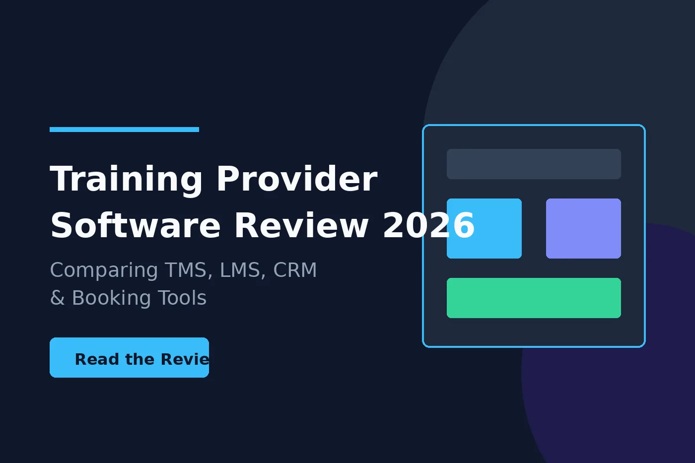 Training Provider Software Review 2026 TMS, LMS, CRM and Booking Tools Compared