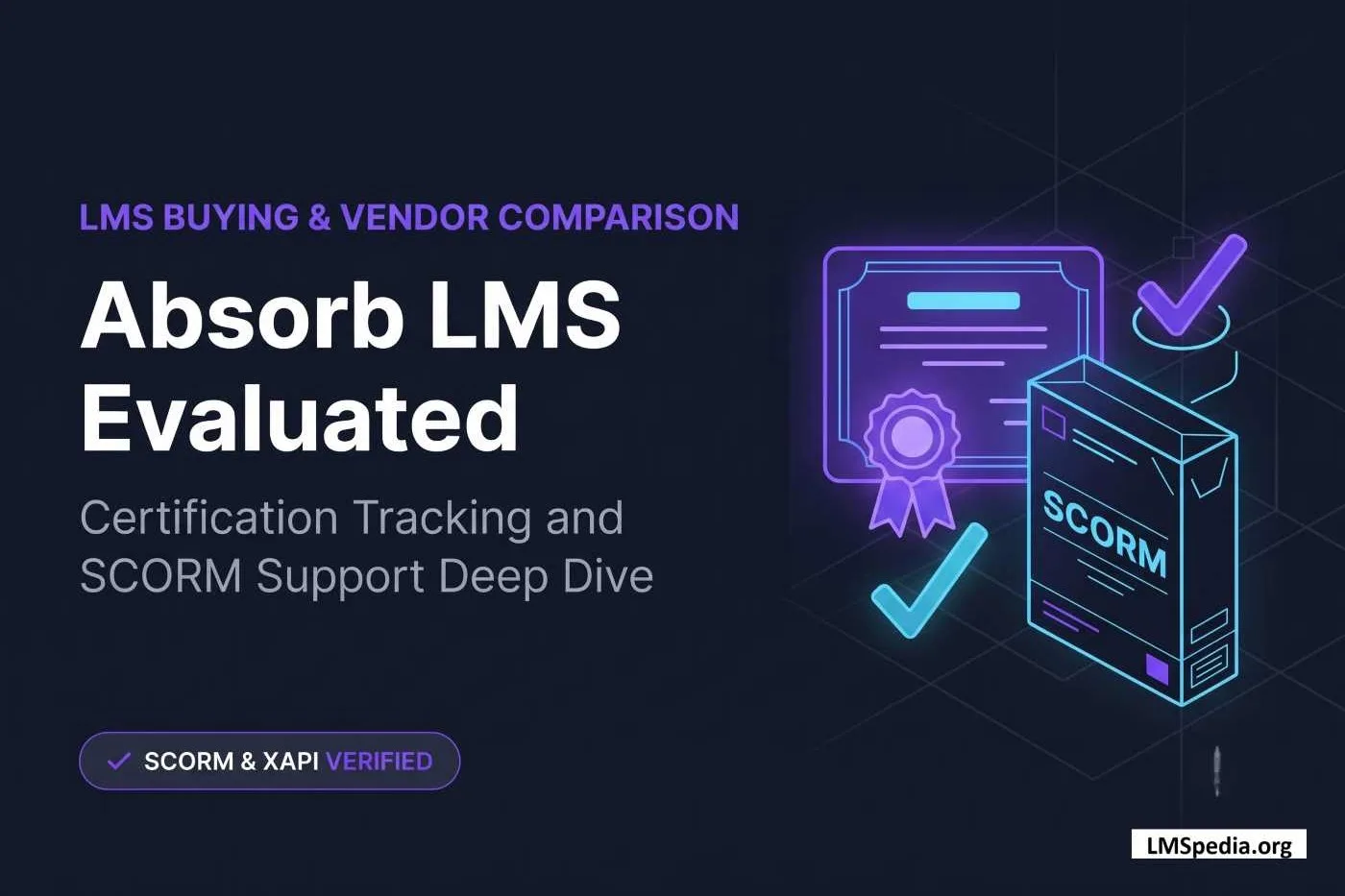 Absorb LMS Certification Tracking and SCORM Support Feature Deep Dive
