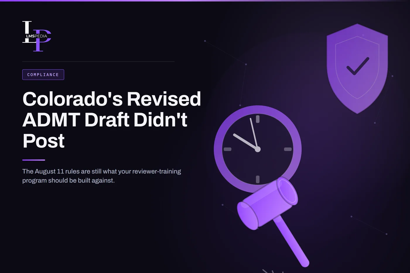 Gavel, countdown clock and shield illustration representing Colorado's delayed revised ADMT draft rules and compliance deadline