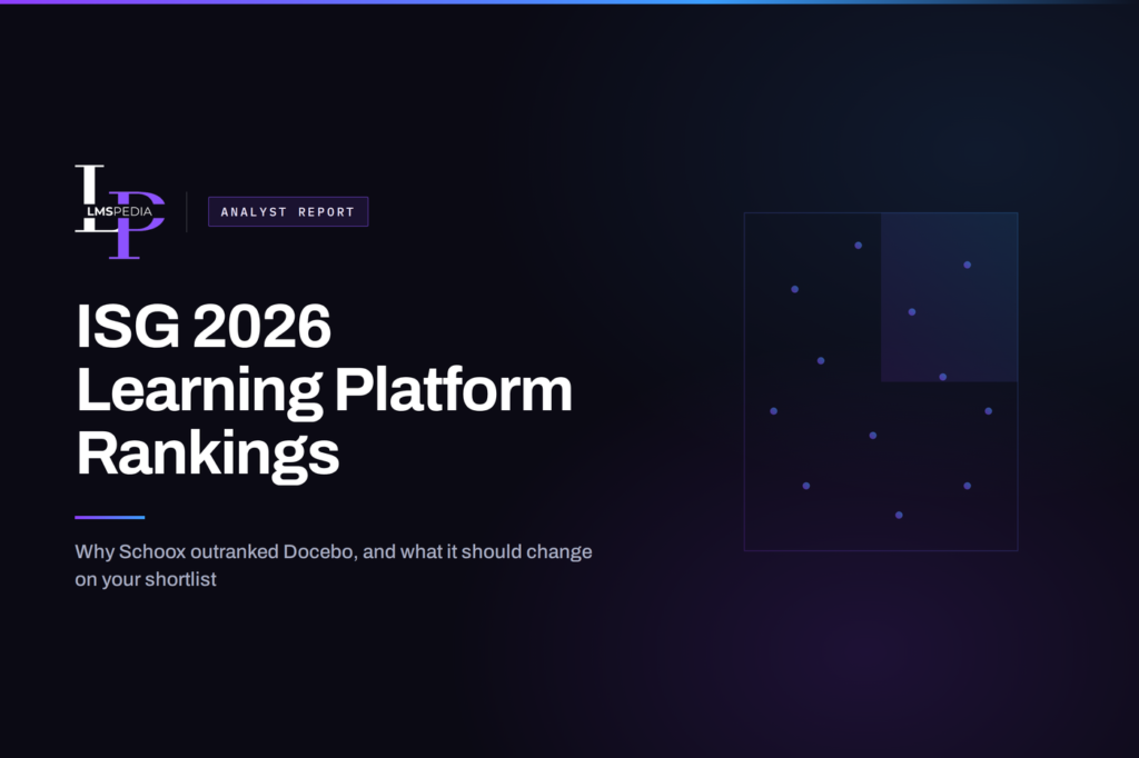 ISG 2026 Buyers Guide: Why Schoox Outranked Docebo, and What It Means for Your Shortlist