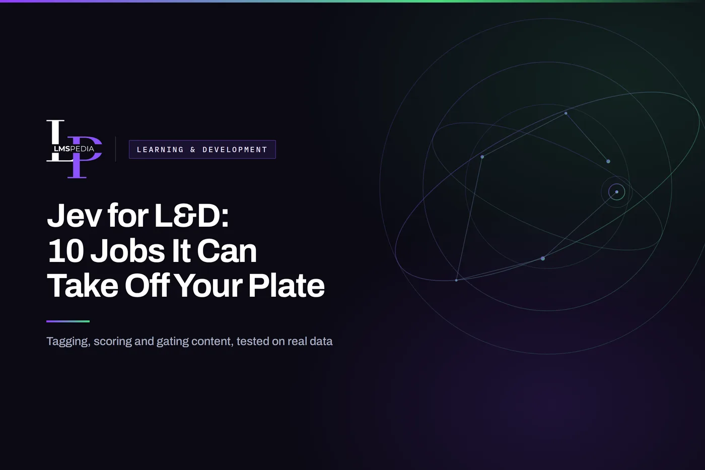 Jev for L&D: 10 jobs a System One AI model can automate for learning teams