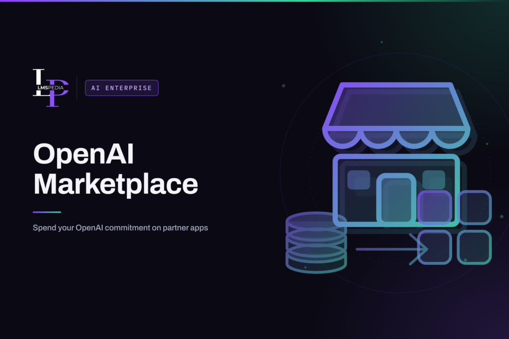 OpenAI Marketplace: How Enterprises Can Spend Their Commitment on Partner Apps