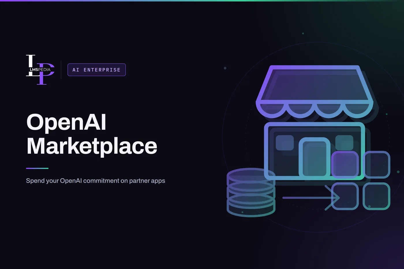 Storefront with a coin stack and app tiles, illustrating the OpenAI Marketplace
