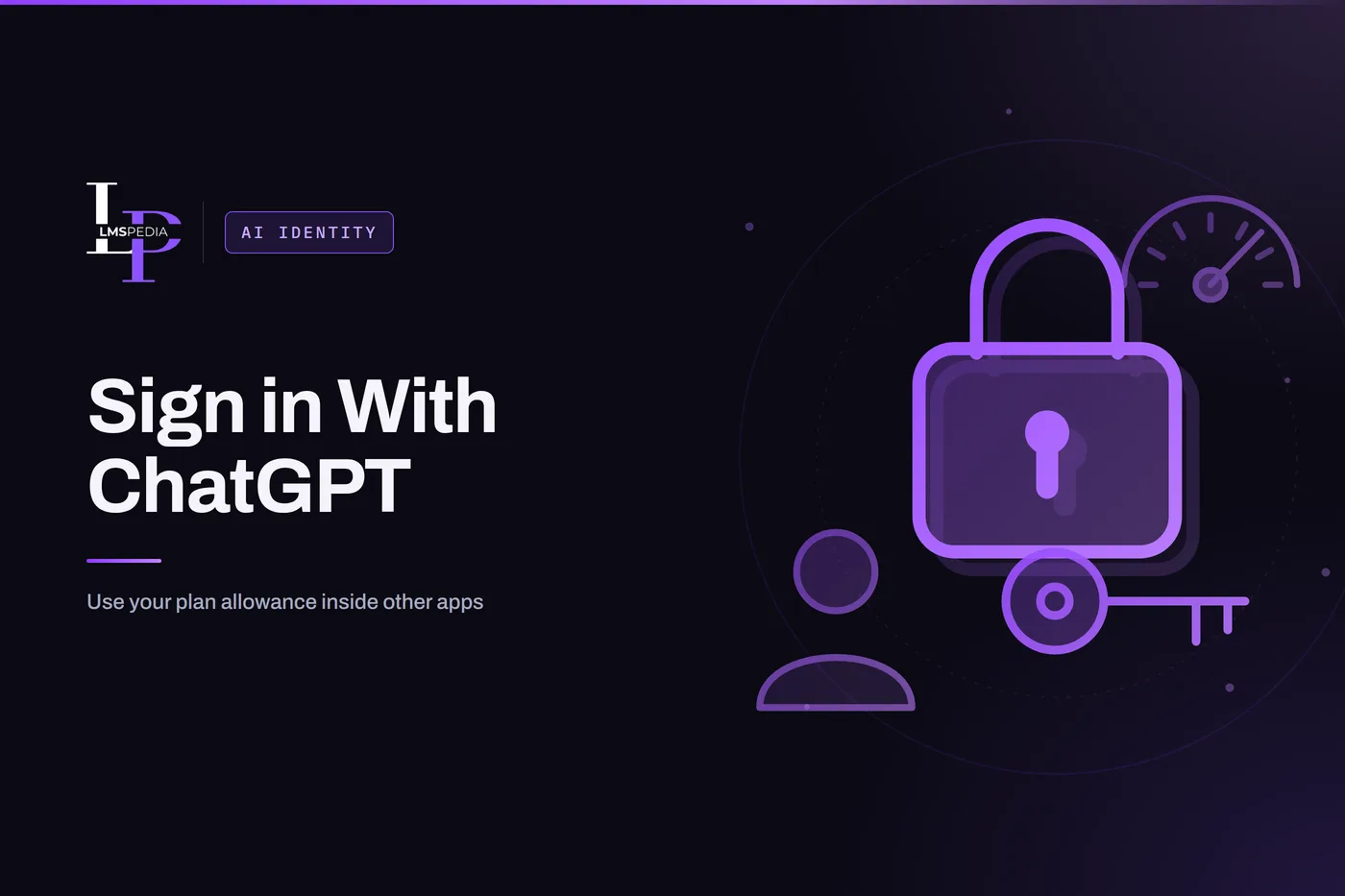 Padlock and key beside a user icon and usage gauge, illustrating Sign in with ChatGPT