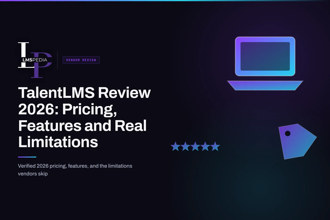 Laptop dashboard representing an independent TalentLMS review of 2026 pricing and features on a dark LMSPedia background