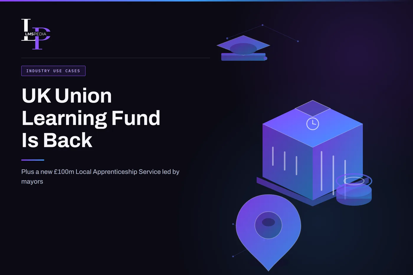 UK Union Learning Fund and Local Apprenticeship Service illustration with a mayoral civic building, graduation cap, coin stack and location pin