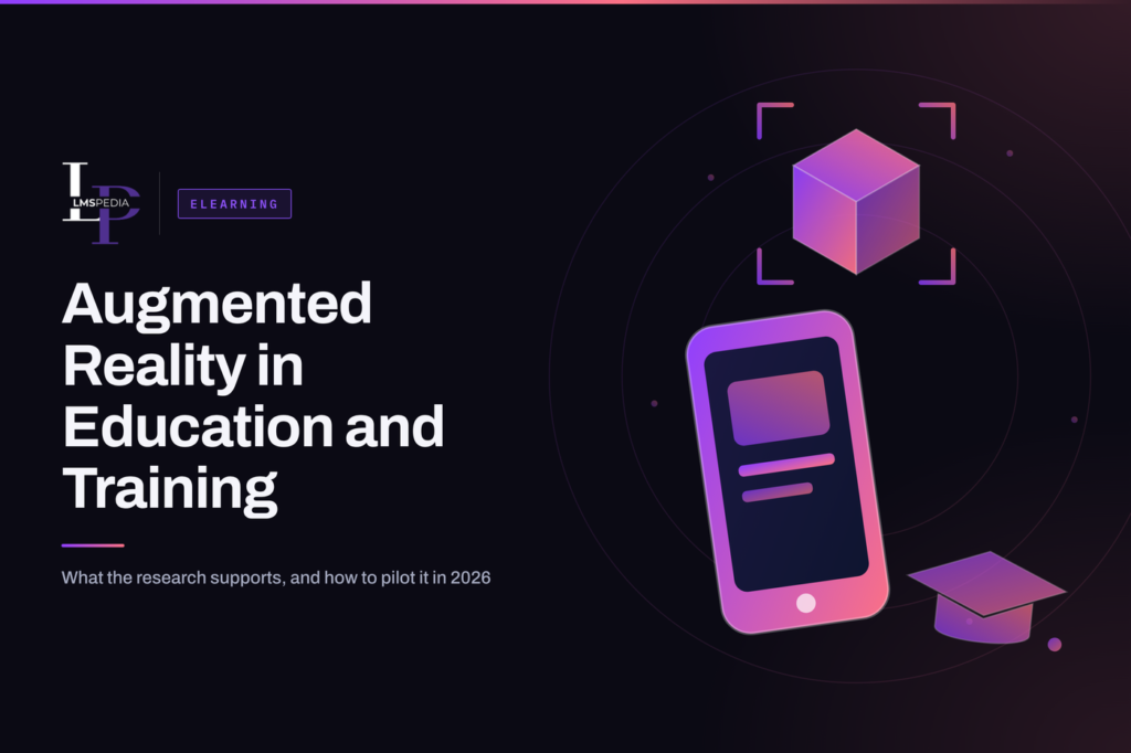 Augmented Reality in Education and Training: What the Evidence Supports in 2026