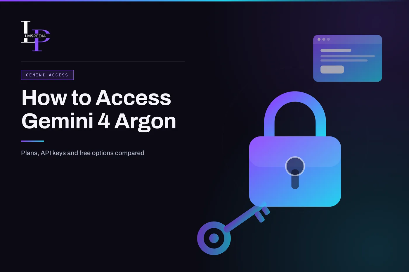 Flat illustration of a padlock, a key and a browser window beside the title How to Access Gemini 4 Argon