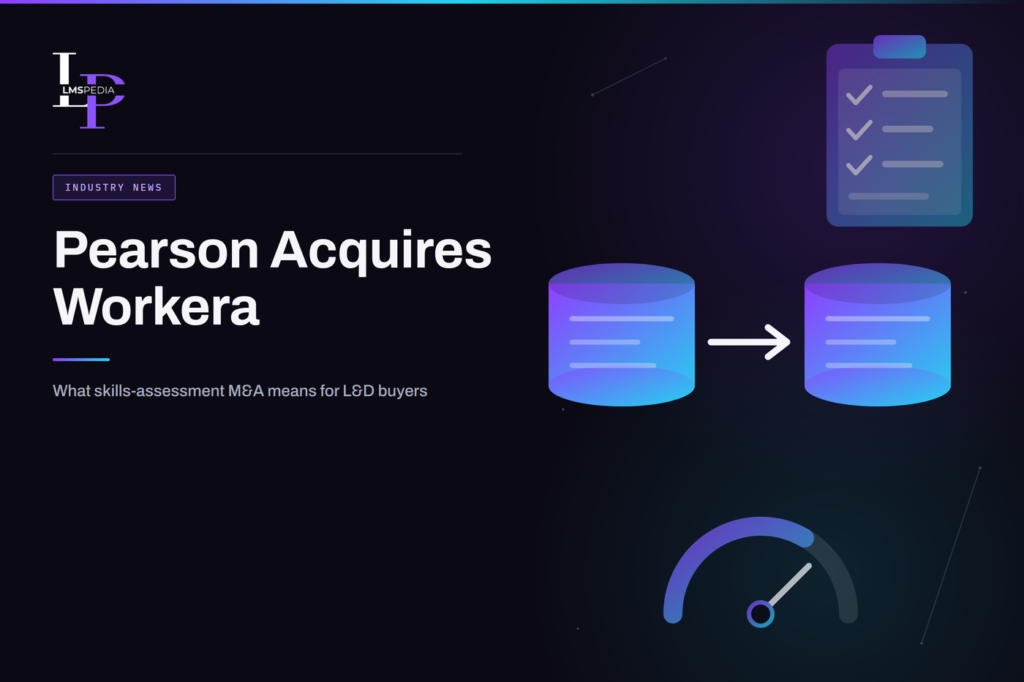 Pearson Acquires Workera: What Skills-Assessment Buyers Should Ask Next